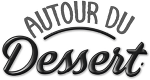 Autour du dessert